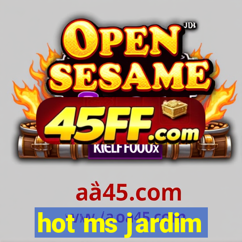 hot ms jardim